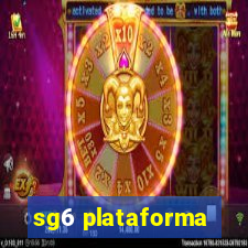 sg6 plataforma